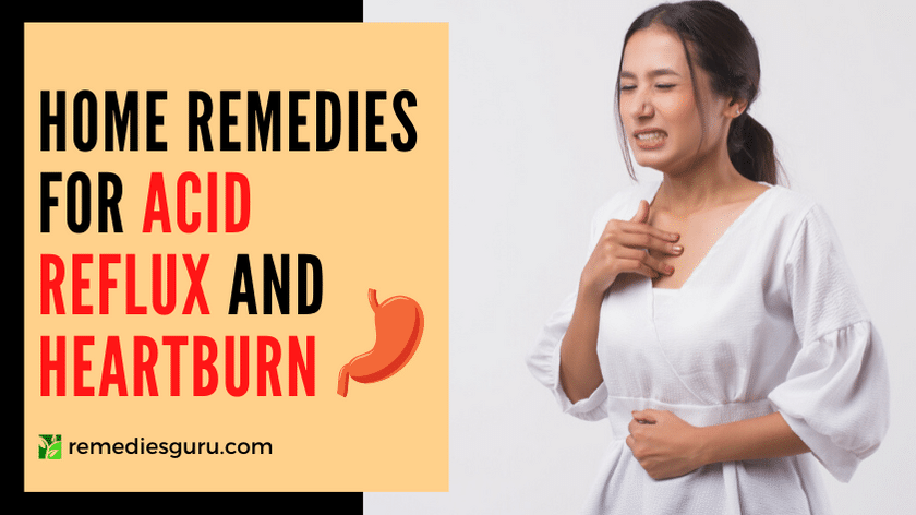 Home Remedies for Acid Reflux and Heartburn